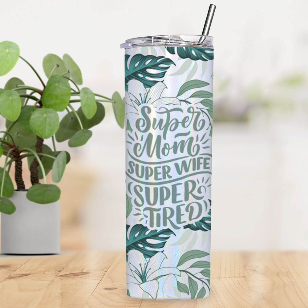 Shimmer tumbler with Super Mom quote on front